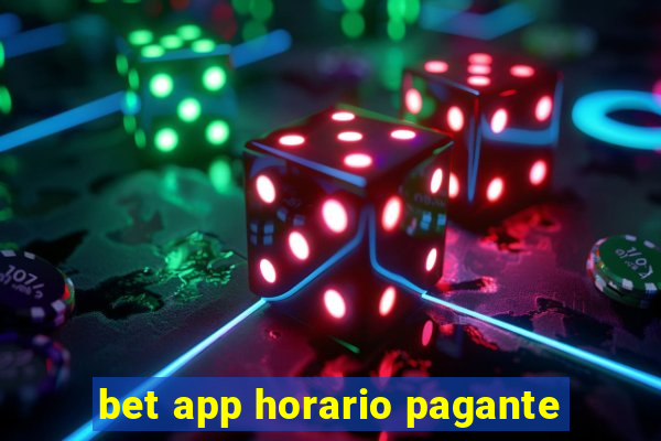 bet app horario pagante